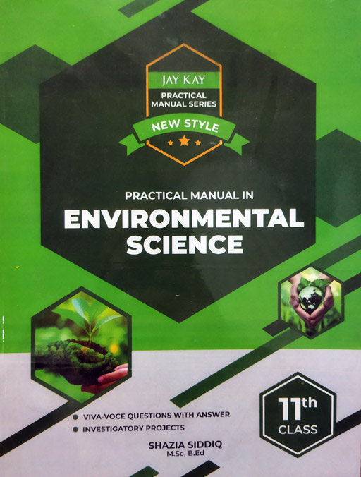 New Style Practical Manual In Environmental Science Class 11th